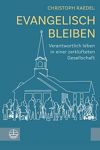 Evangelisch bleiben