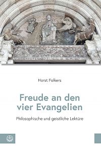 Freude an den vier Evangelien