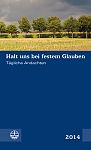 Halt uns bei festem Glauben | 2014