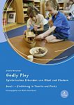 Godly Play: Spielerisches Erkunden von Bibel und Glauben